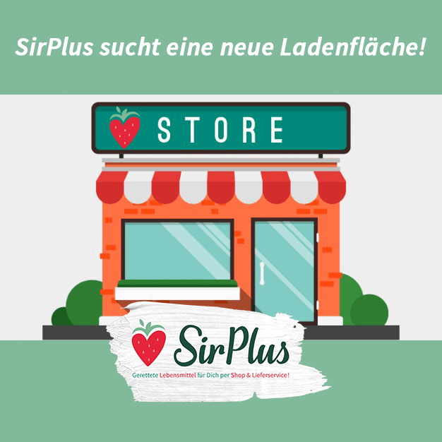 SirPlus sucht ein neues Ladenlokal!
